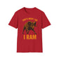 That's What I Do I Ram T-Shirt