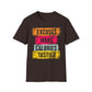 Excuses Make Calories Tastier T-Shirt