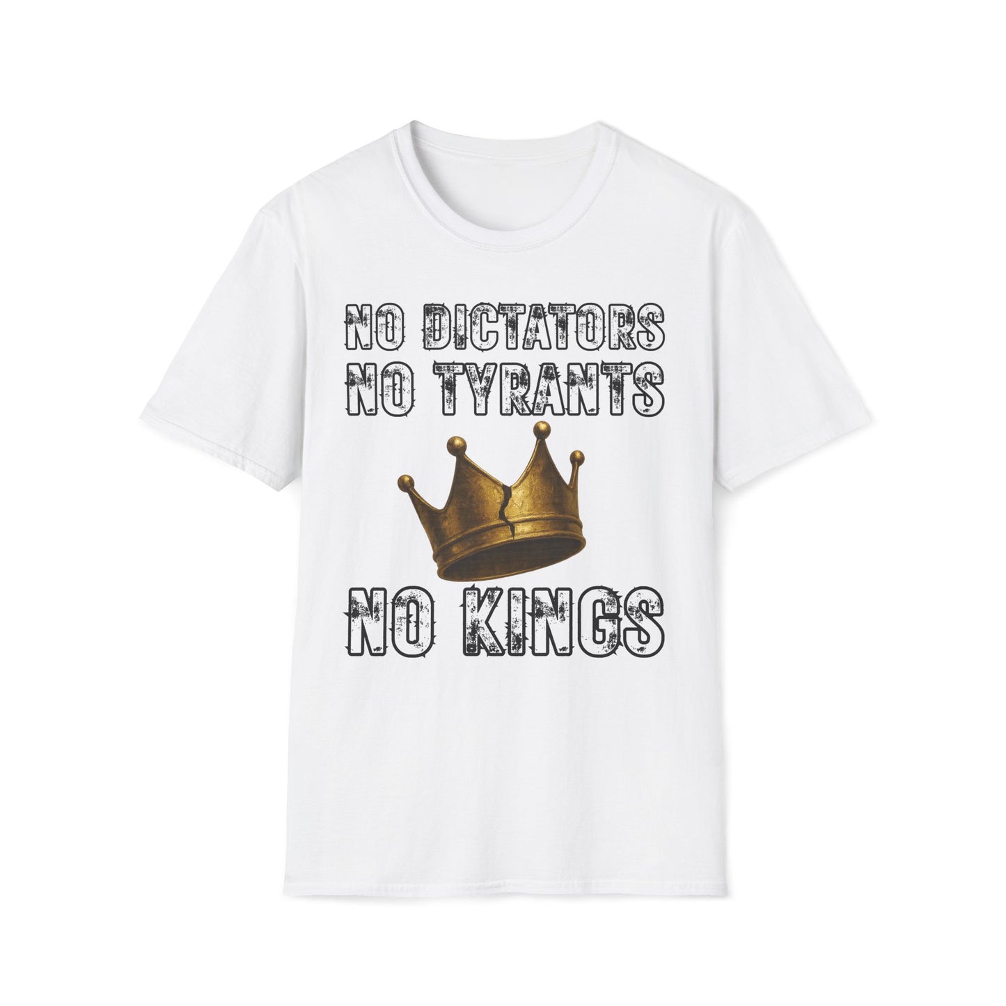 No Dictators, No Tyrants, No Kings T-Shirt