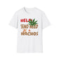 Help Send Weed & Nachos T-Shirt