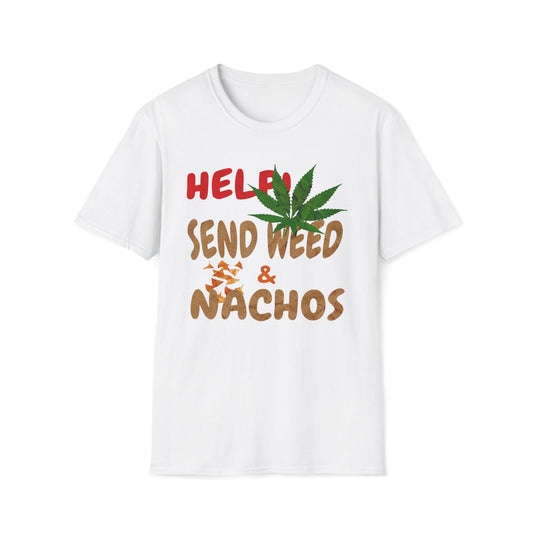 Help Send Weed & Nachos T-Shirt