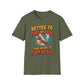 Better To Puff And Pass Than Never To Puff At All T-Shirt