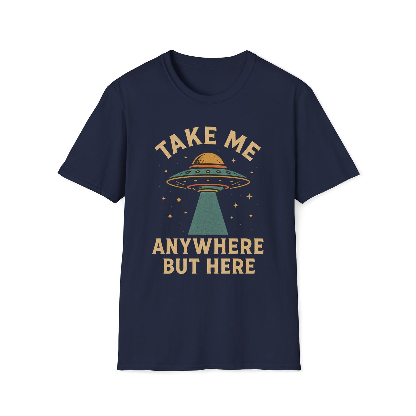 Take Me Anywhere But Here T-Shirt
