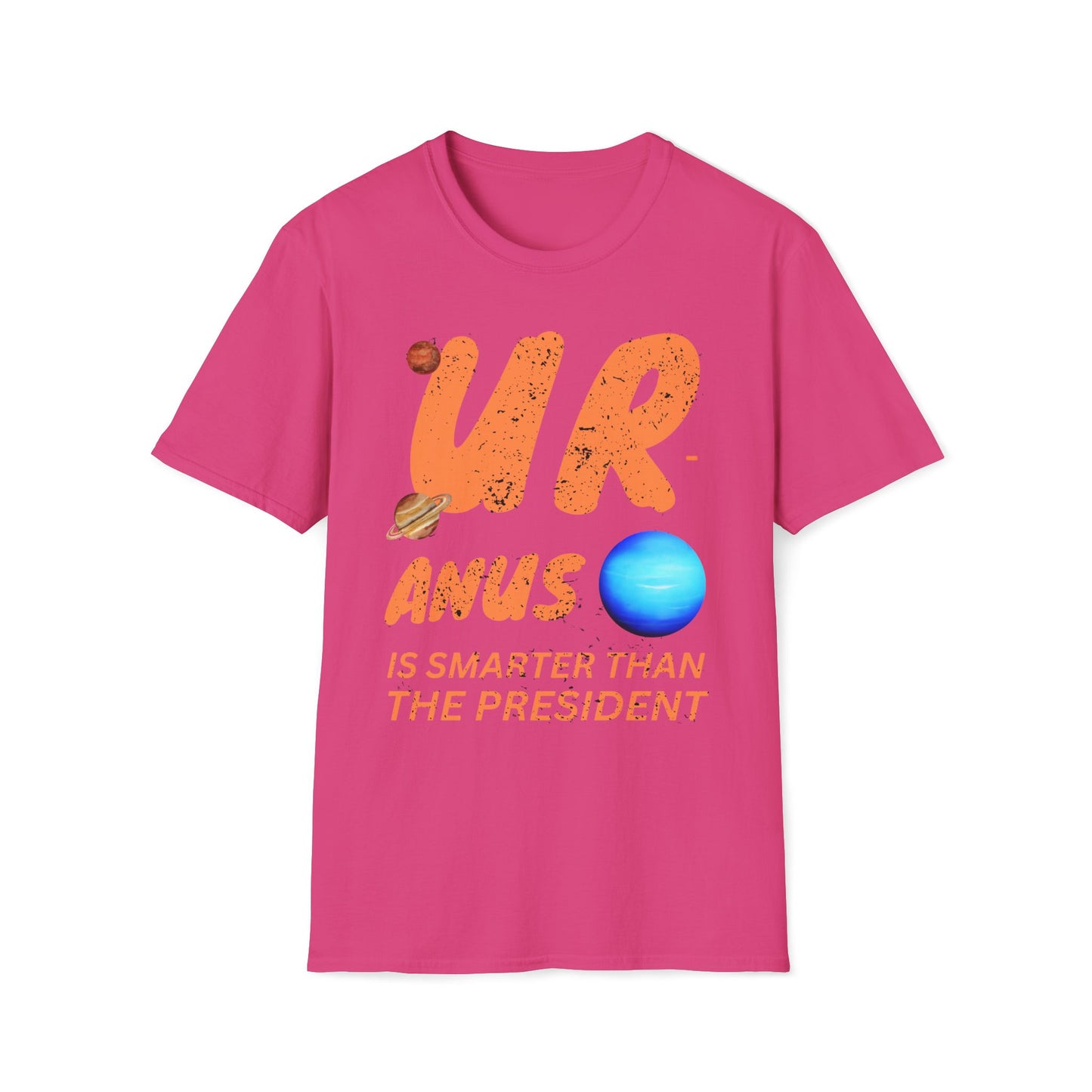 Uranus Is Smarter Than The President T-Shirt