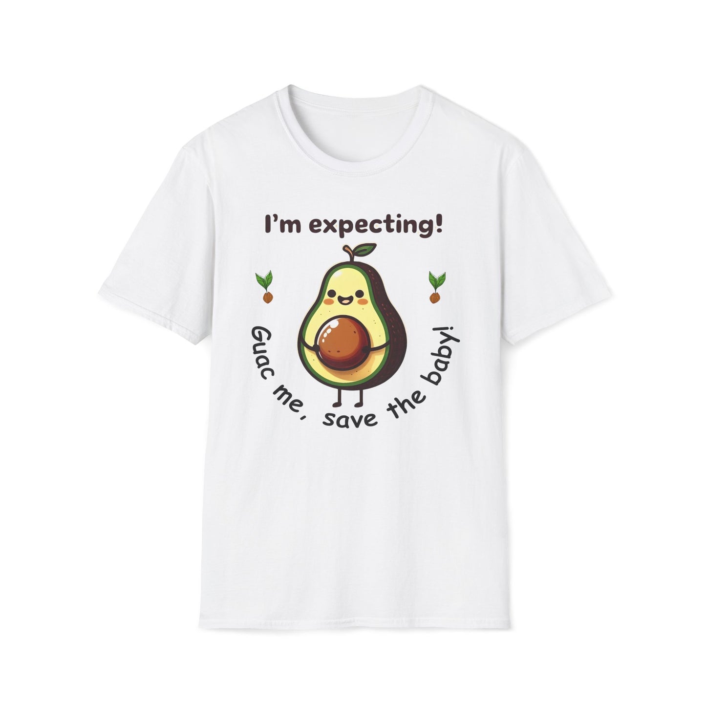 I'm Expecting! Guac Me, Save The Baby T-Shirt