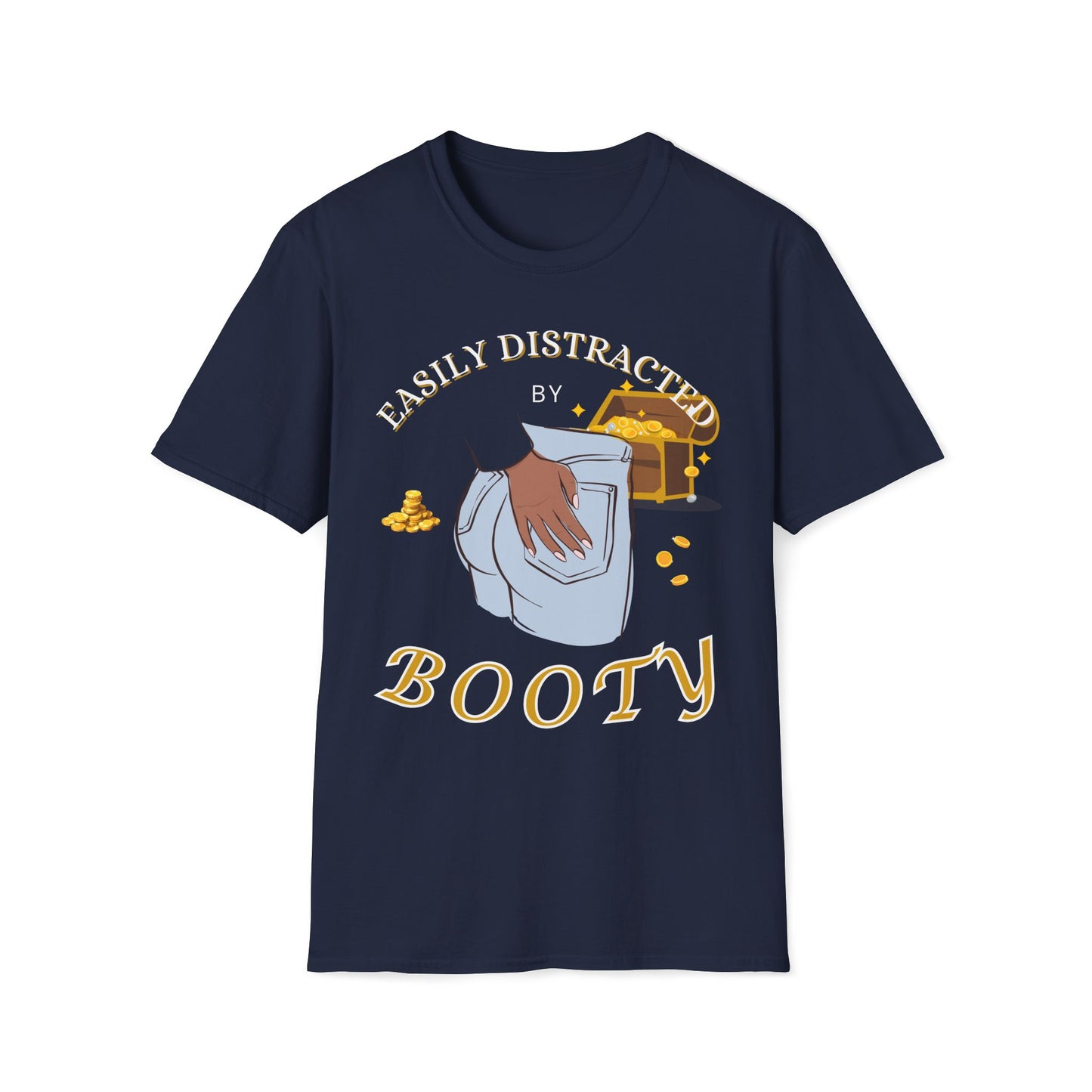 Easily Distracted By Booty T-Shirt