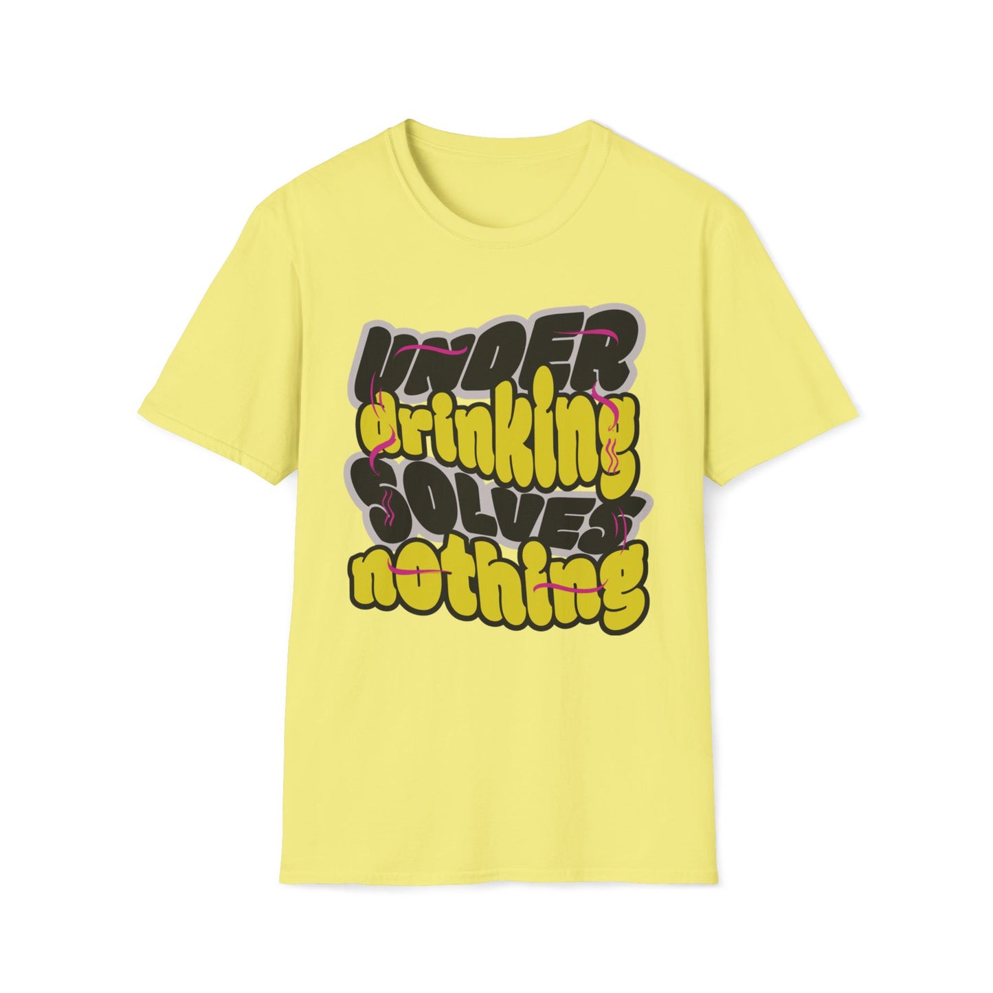 Under Drinking Solves Nothing T-Shirt