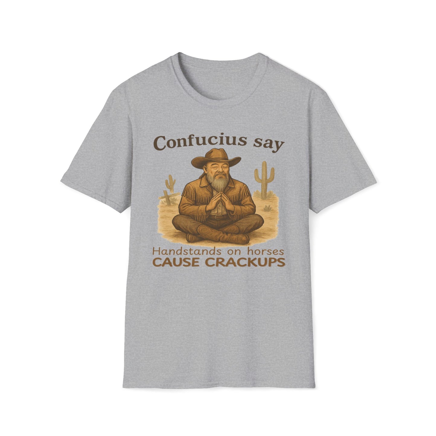 Cowboy Confucius Say Handstands On Horses Cause Crackups T-Shirt