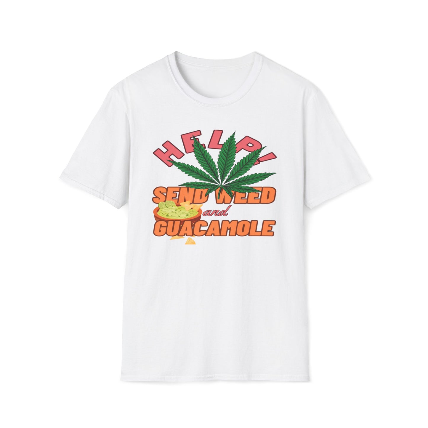 Help! Send Weed And Guacamole T-Shirt