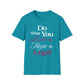 Do What You Love T-Shirt