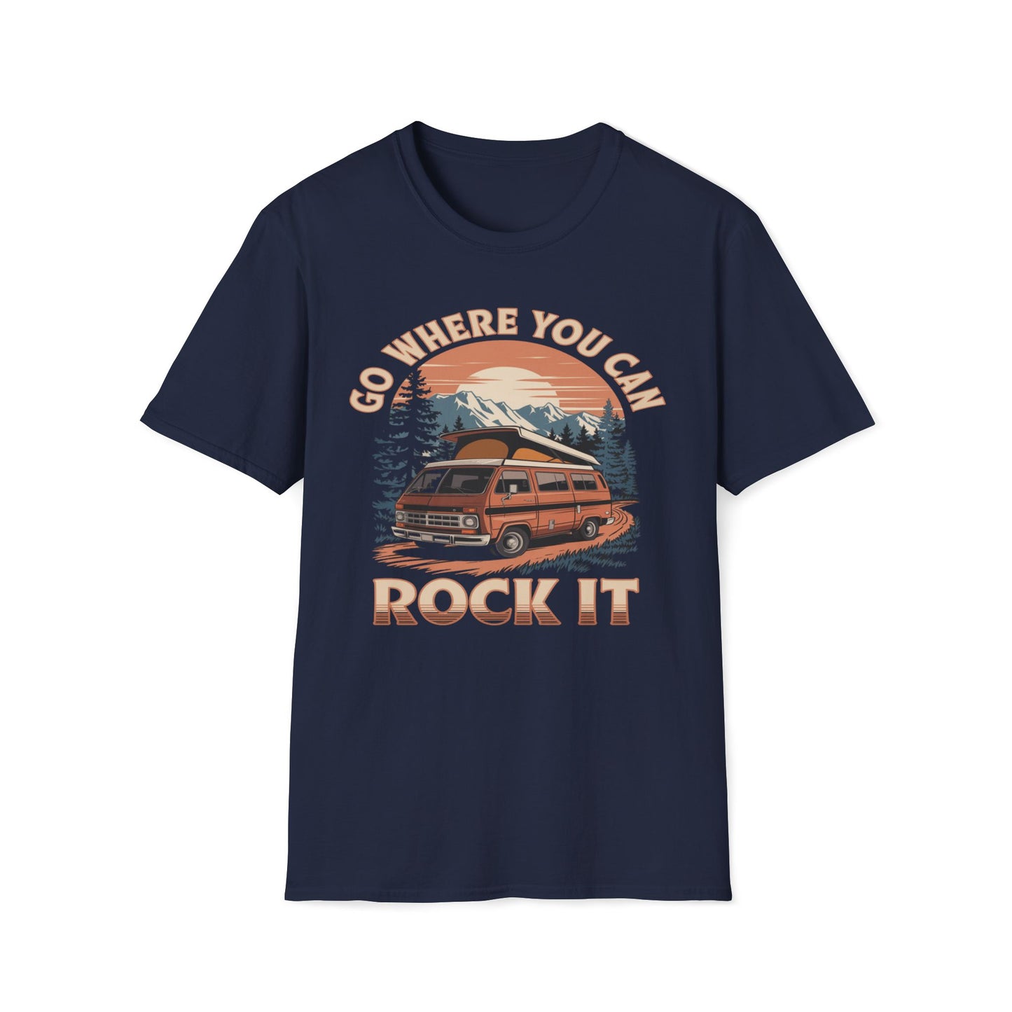 Go Where You Can Rock It T-Shirt