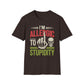 I'm Allergic To Stupidity T-Shirt