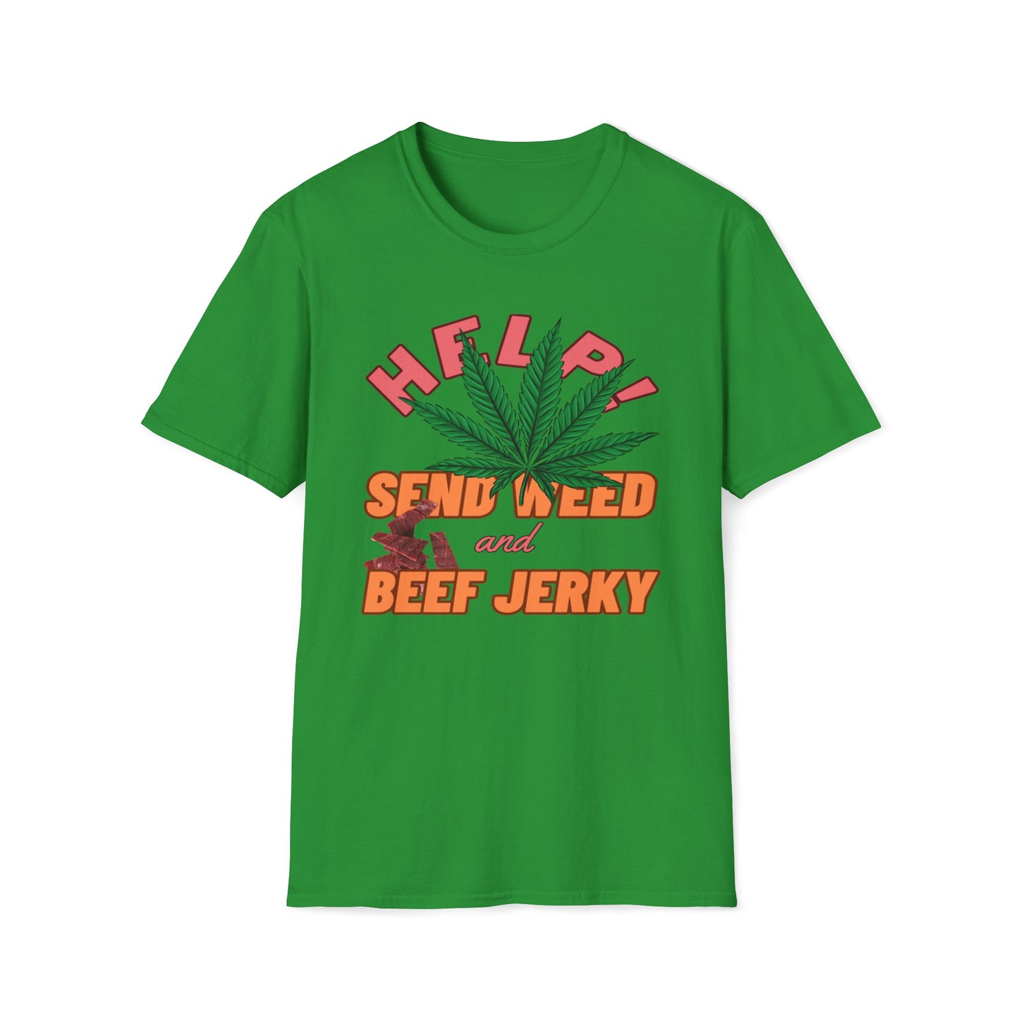 Help! Send Weed and Beef Jerky T-Shirt