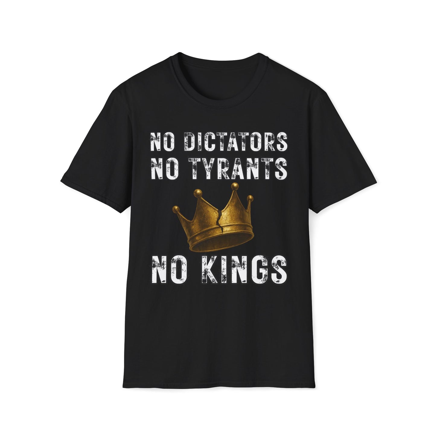 No Dictators, No Tyrants, No Kings T-Shirt