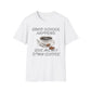 Grad School Happens - Give Me My D*mn Coffee T-Shirt