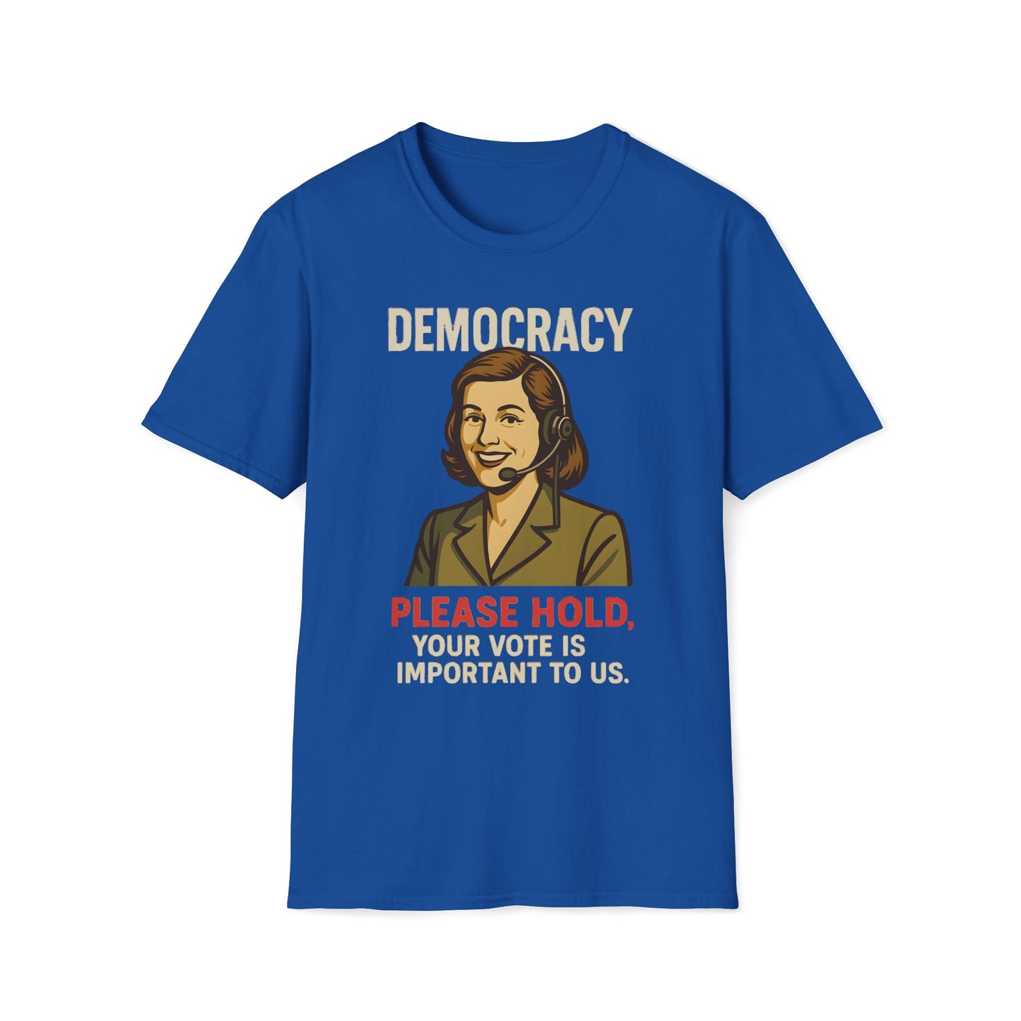 Democracy Please Hold T-Shirt