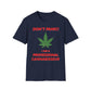 Don't Panic - I'm A Professional Cannabisseur T-Shirt