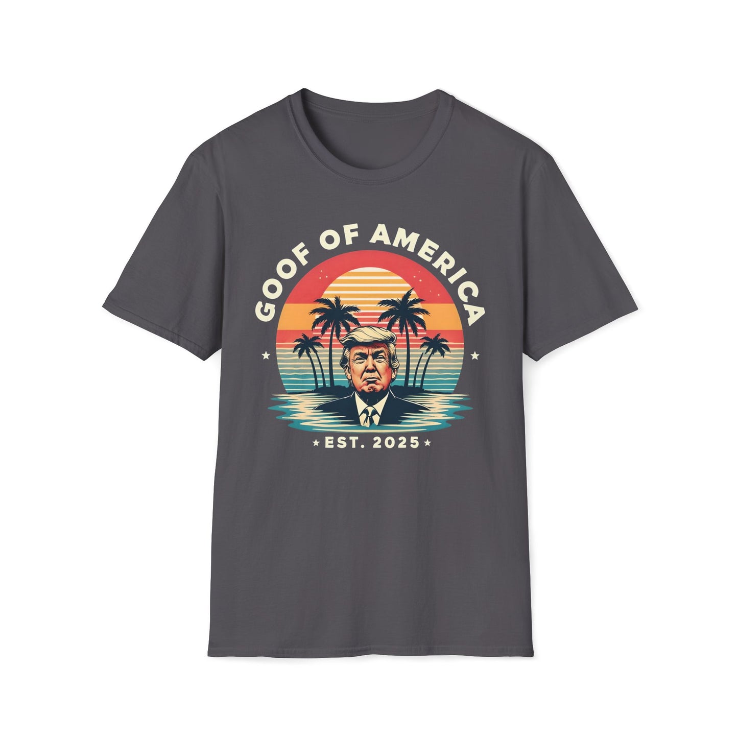 Goof Of America Est. 2025 T-Shirt