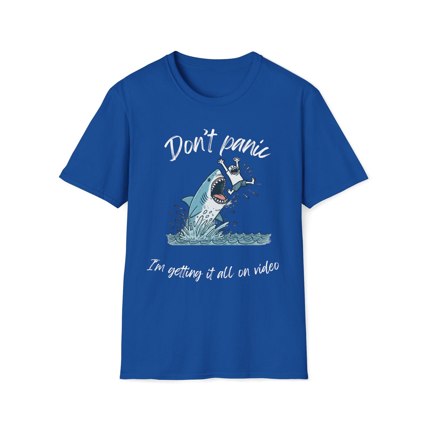 Don't Panic I'm Getting It All On Video Shark T-Shirt