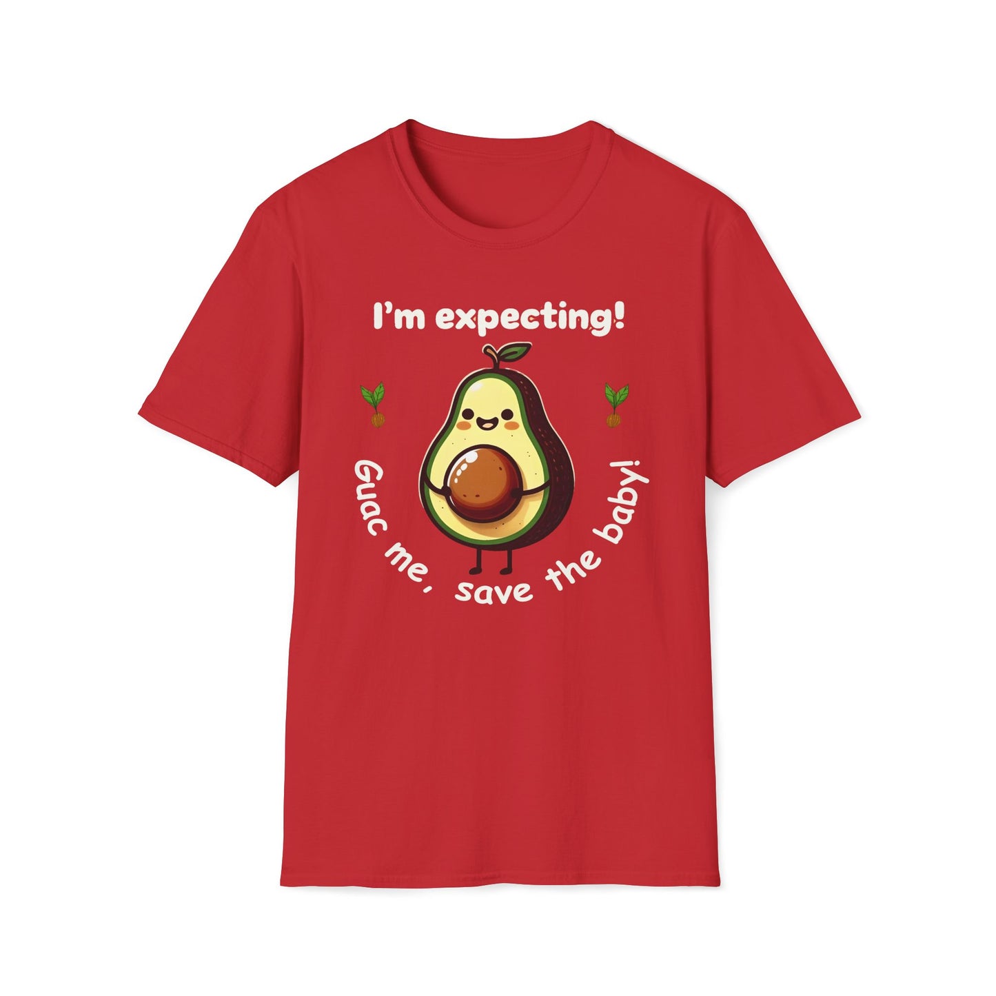 I'm Expecting! Guac Me, Save The Baby T-Shirt