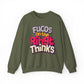 Fucos On The Rihgt Thinks Crewneck