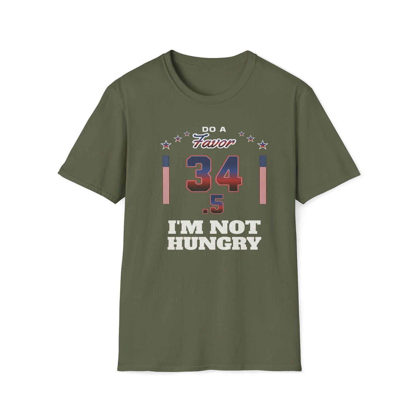 Do a Favor, 34.5, I'm Not Hungry T-Shirt
