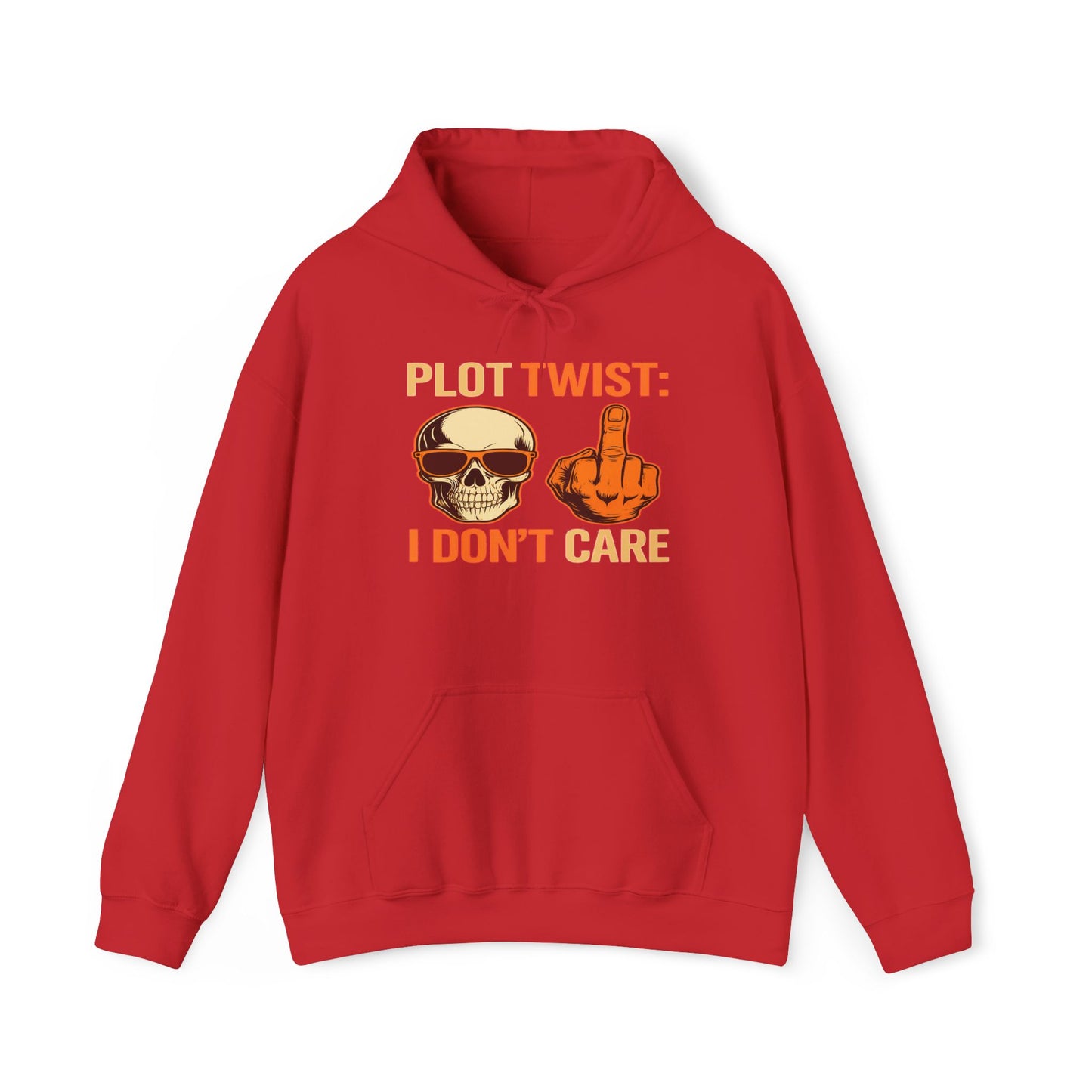 Plot Twist I Don't Care Hoodie