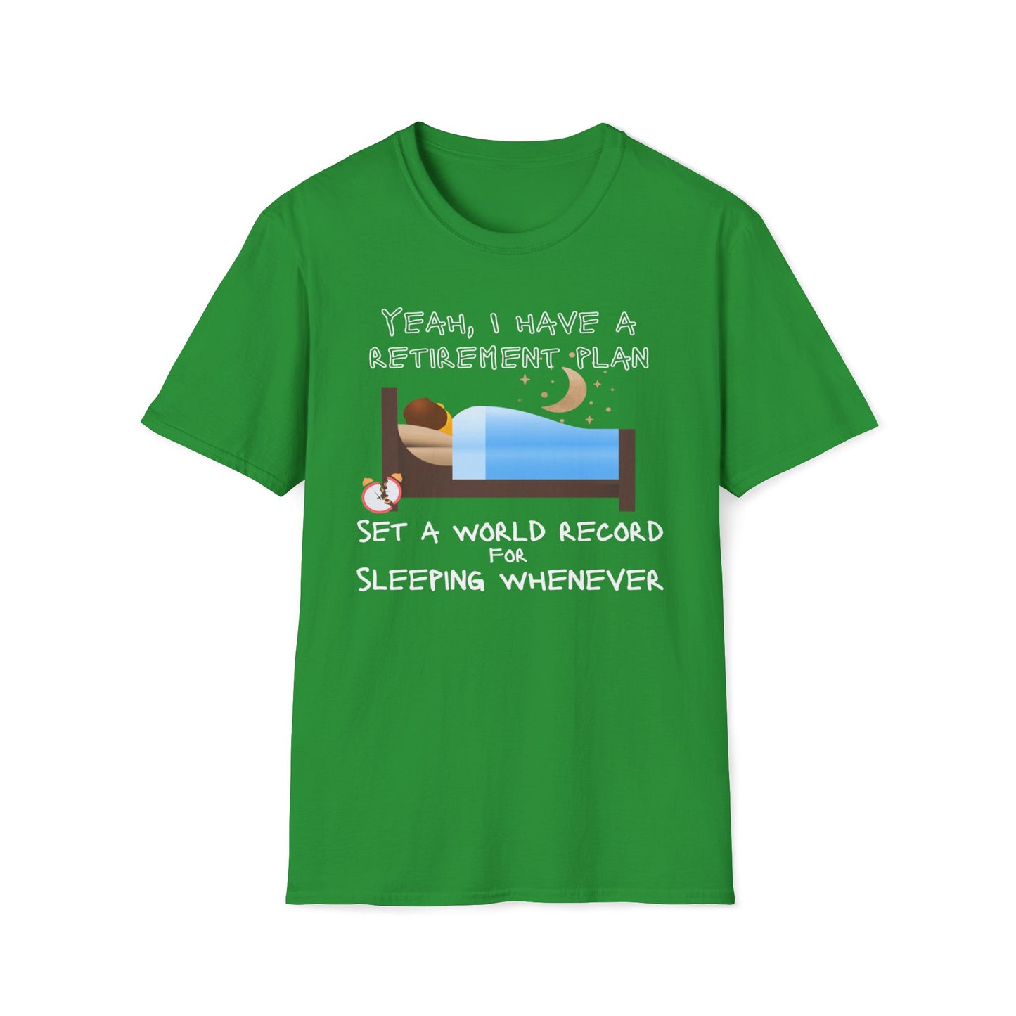 Retirement Plan - Set A World Record For Sleeping Whenever T-Shirt