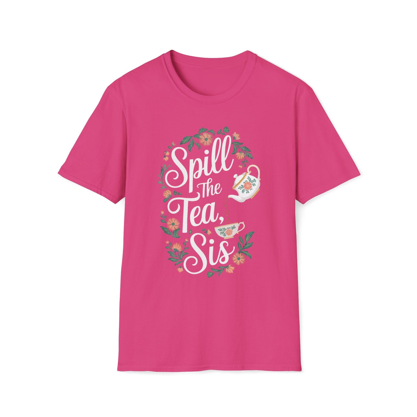 Spill The Tea Sis T-Shirt