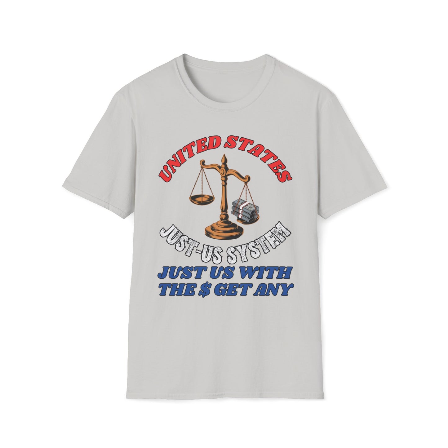 Just Us With The Money Get Any T-Shirt