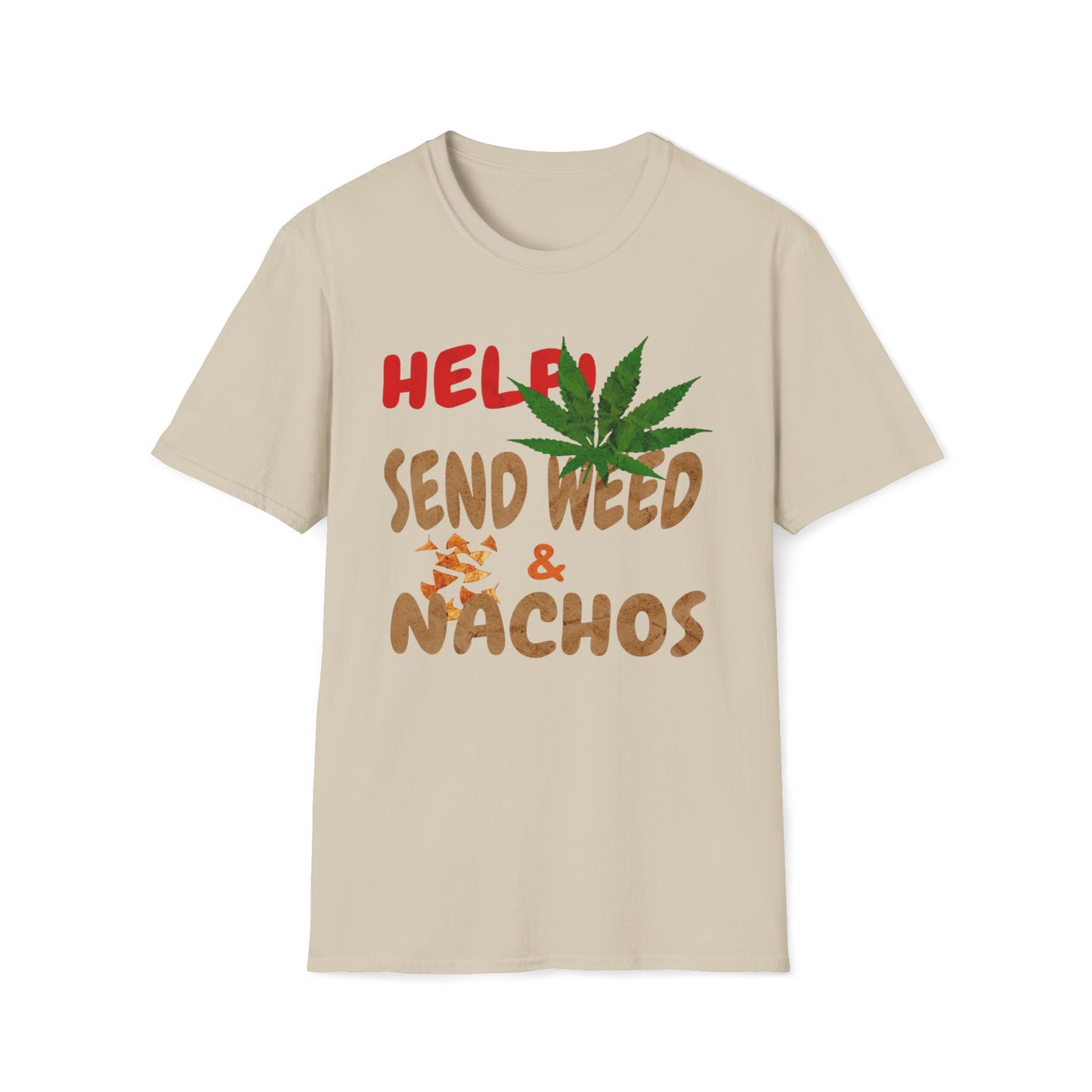 Help Send Weed & Nachos T-Shirt