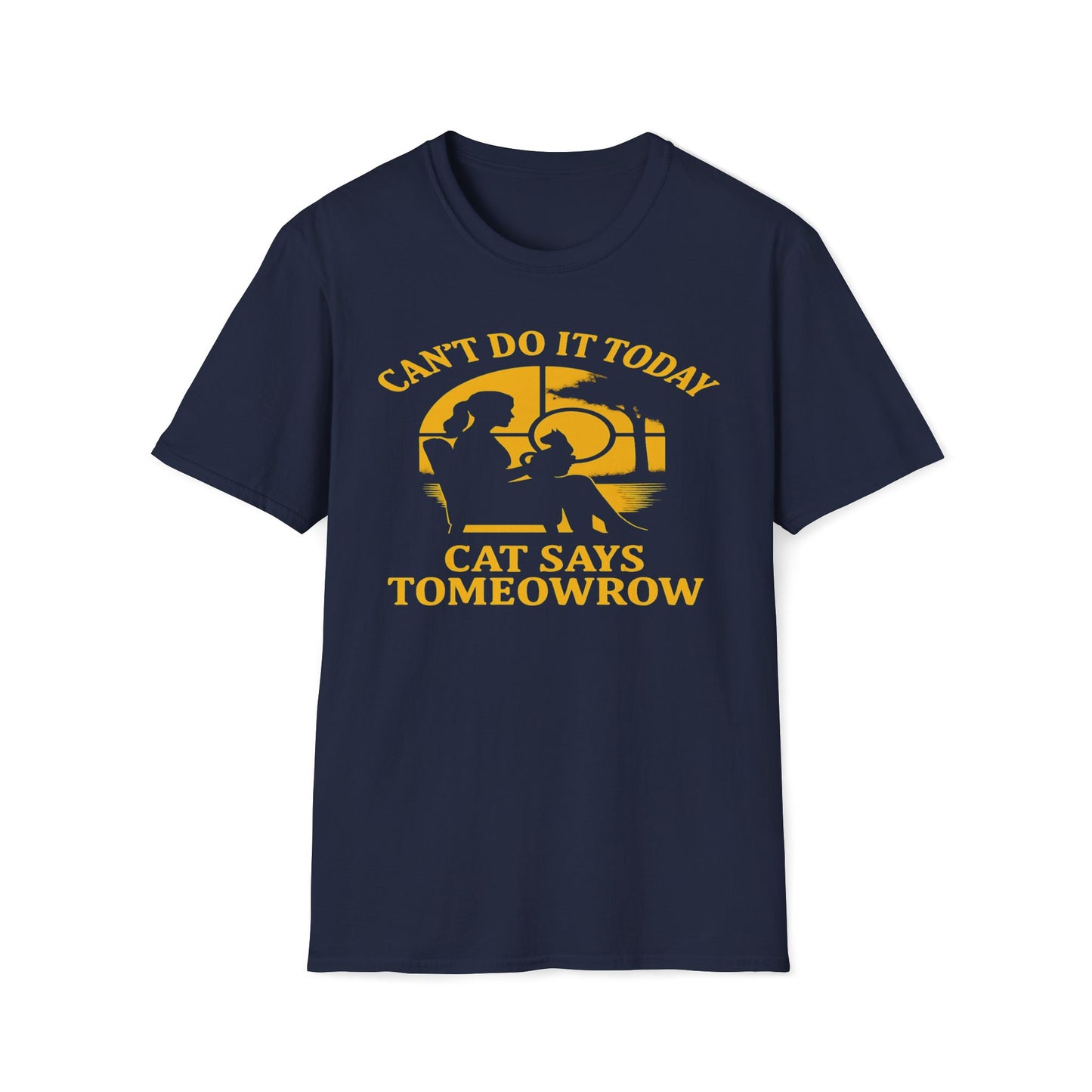 Can't Do It Today Cat Says Tomeowrow T-Shirt
