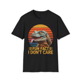 Fun Fact I Don't Care T Rex T-Shirt