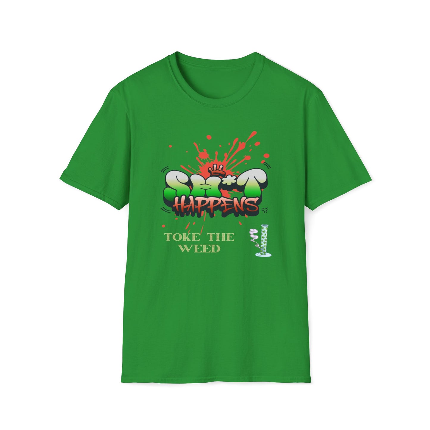 Sh*t Happens, Toke The Weed T-Shirt