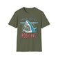 Just Stay Positive In Shark's Mouth T-Shirt