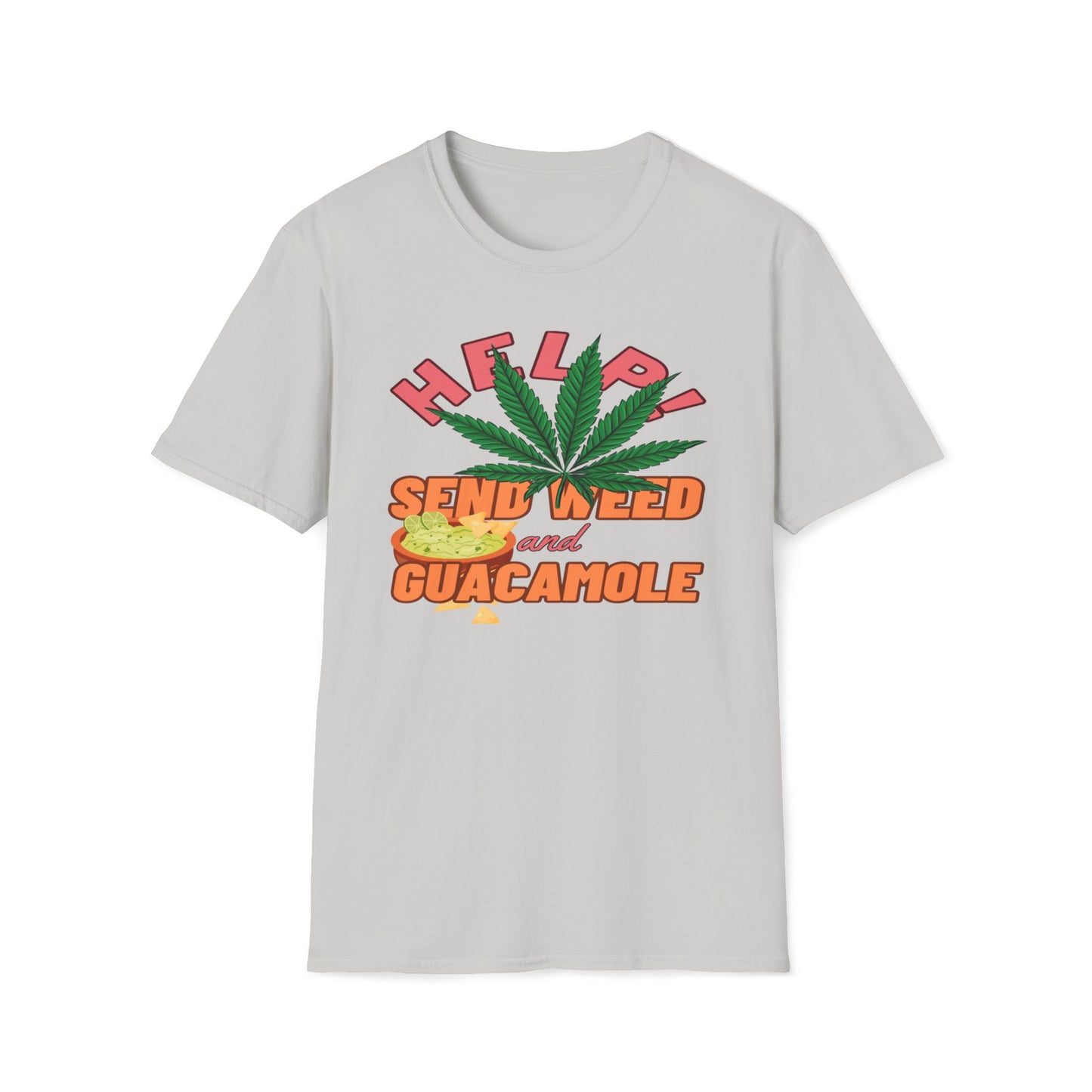 Help! Send Weed And Guacamole T-Shirt