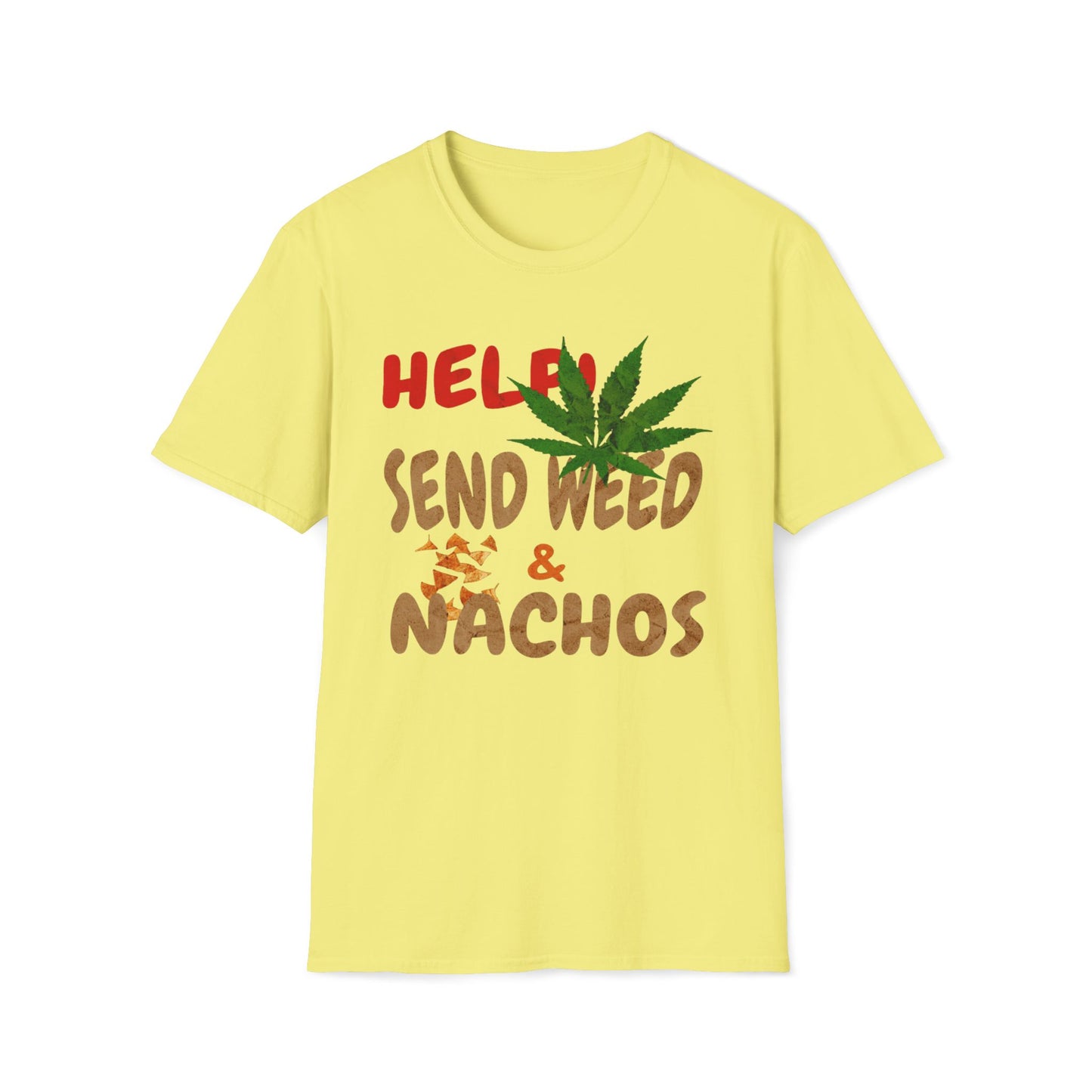 Help Send Weed & Nachos T-Shirt