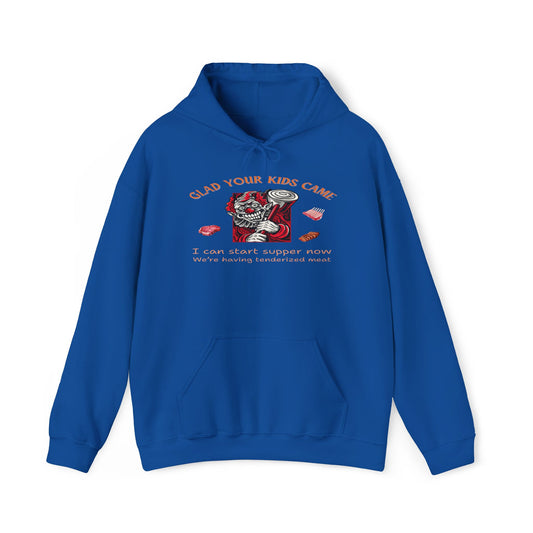 Glad Your Kids Came Tenderized Meat Hoodie