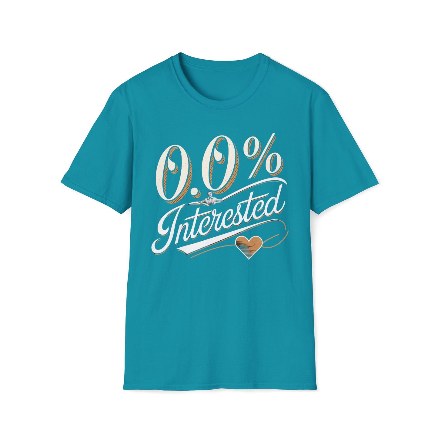 Zero % Interested T-Shirt
