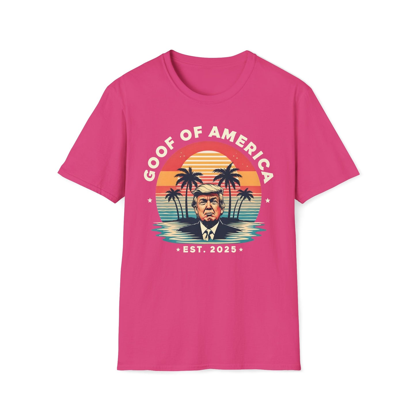Goof Of America Est. 2025 T-Shirt