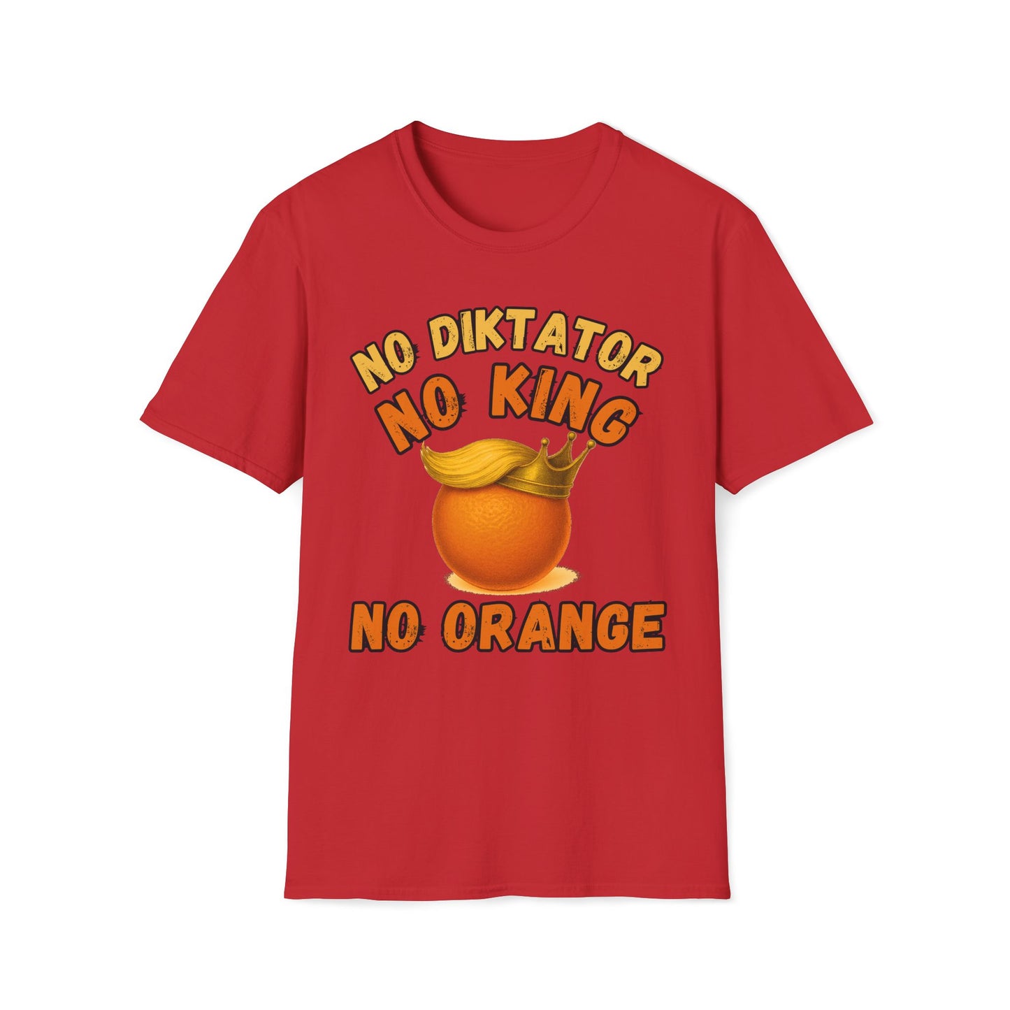 No Diktator No King No Orange T-Shirt