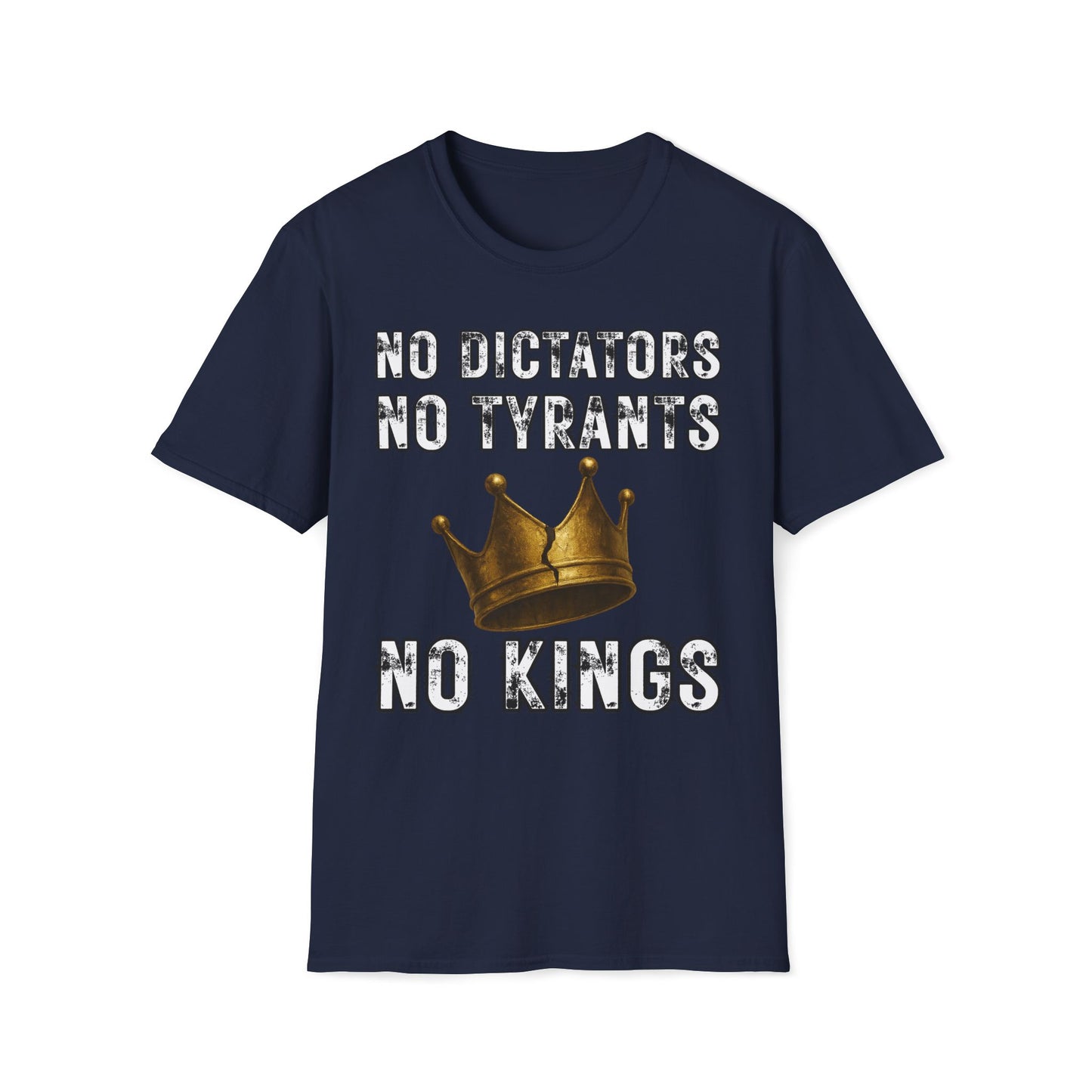 No Dictators, No Tyrants, No Kings T-Shirt