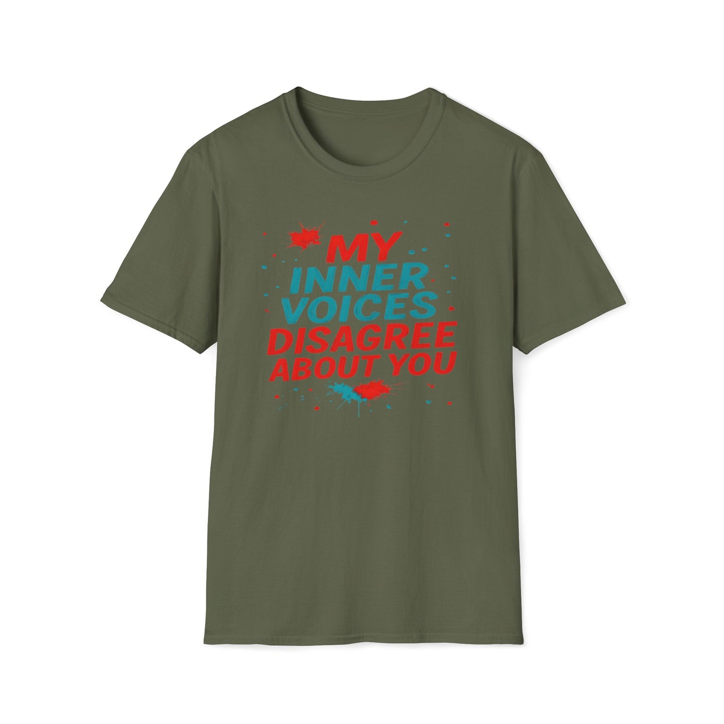 My Internal Voices Disagree About You T-Shirt
