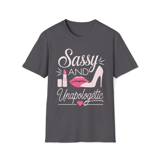 Sassy And Unapologetic T-Shirt