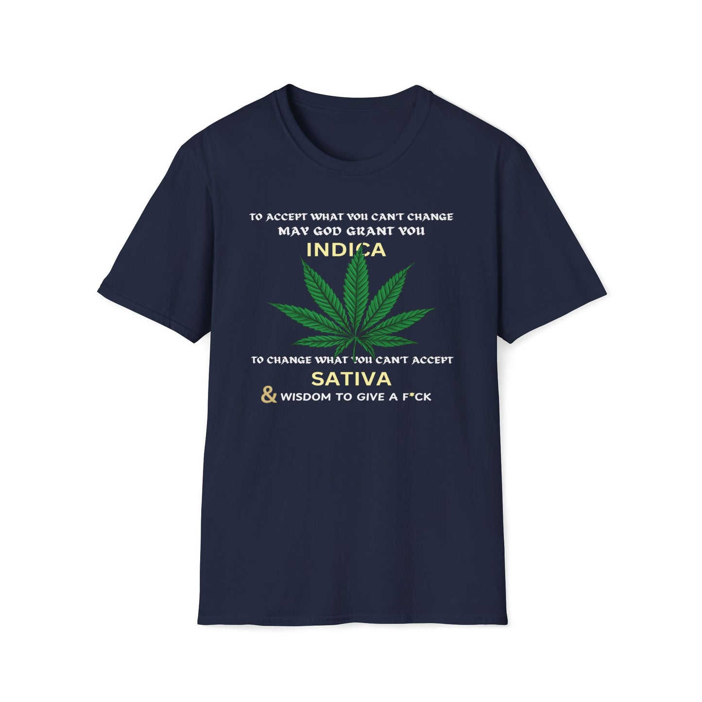To Accept, Indica; To Change, Sativa T-Shirt
