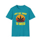 Just Say Grow To Weed T-Shirt