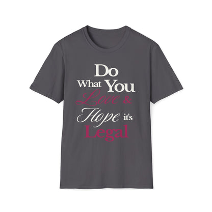 Do What You Love T-Shirt