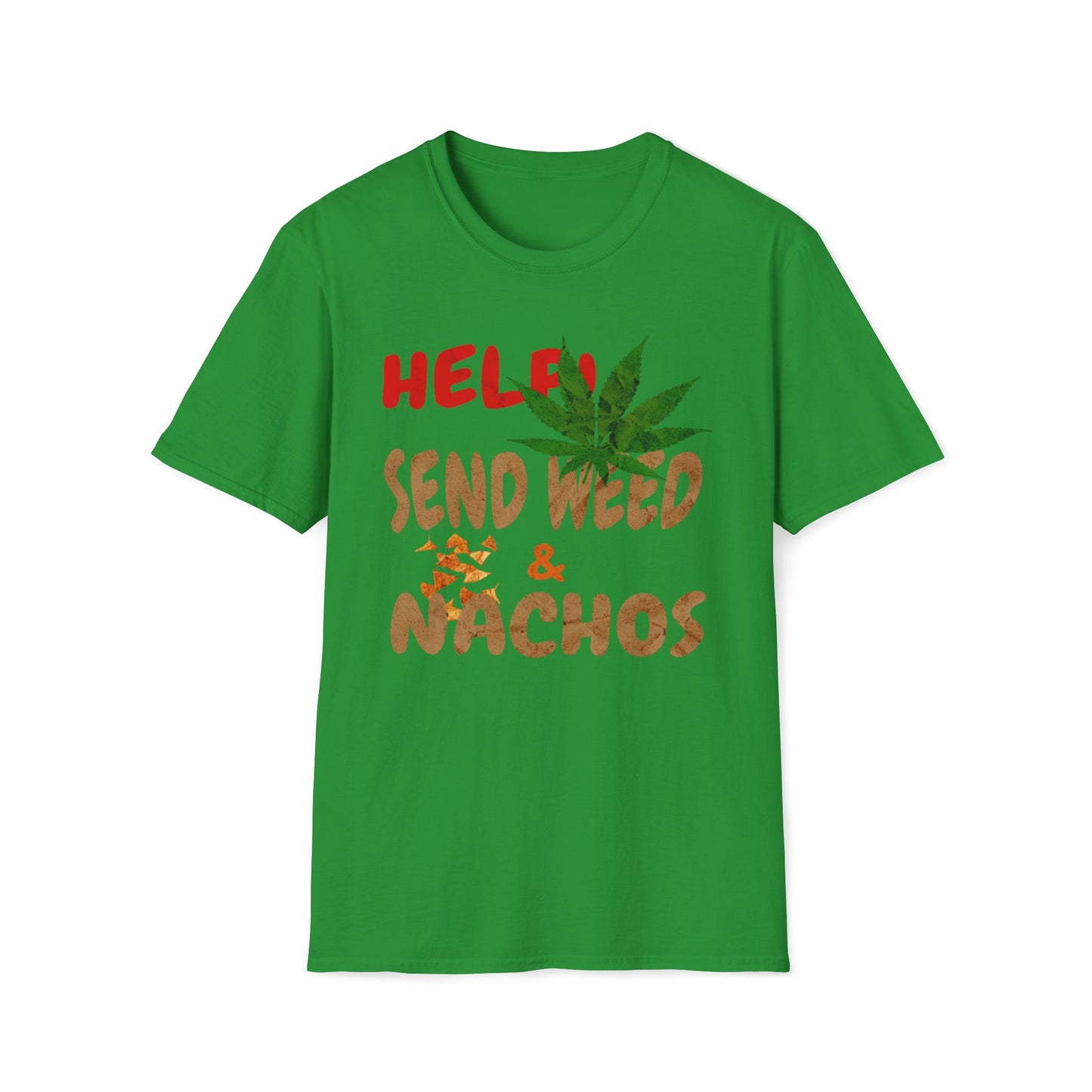 Help Send Weed & Nachos T-Shirt