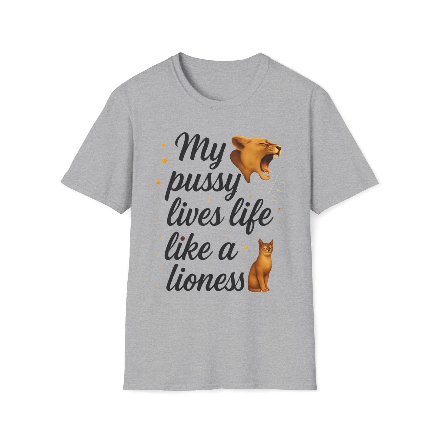 My Pussy Lives Life Like A Lioness T-Shirt