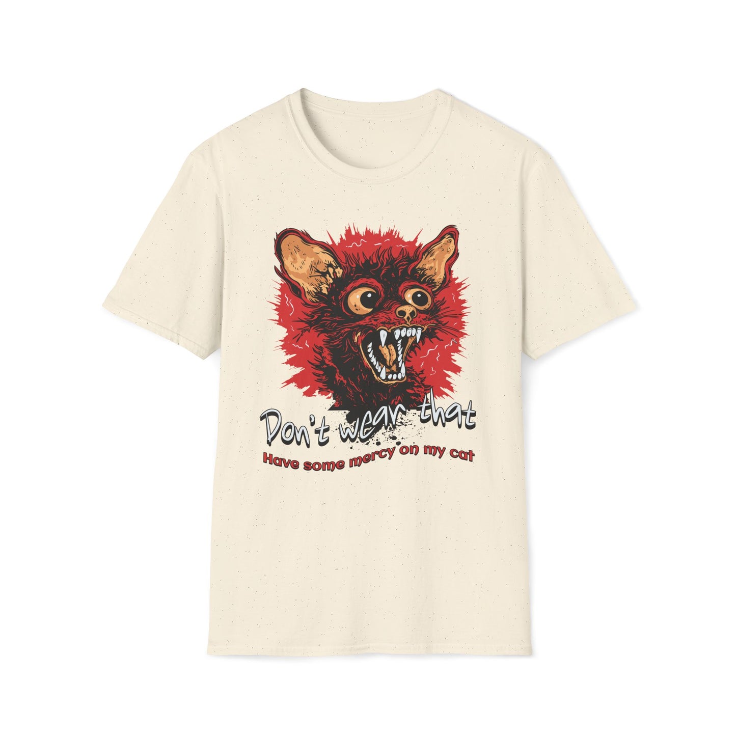 Don't Wear That Have Mercy On My Cat T-Shirt